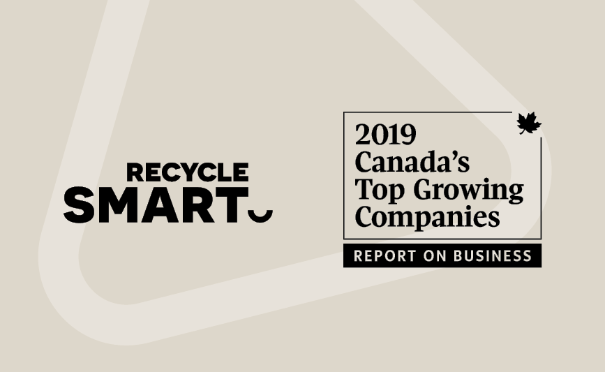 RecycleSmart places on The Globe and Mail’s brand-new ranking of Canada’s Top Growing Companies